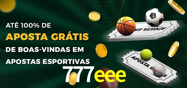 777eee Ate 100% de Aposta Gratis