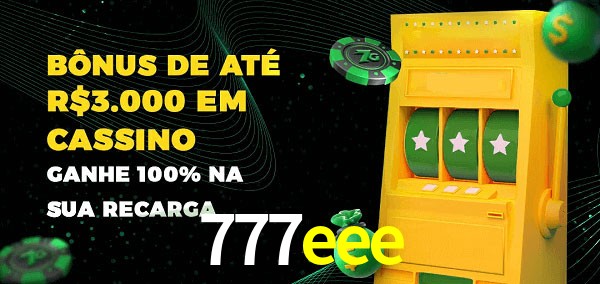 777eee melhor bônus de depósito